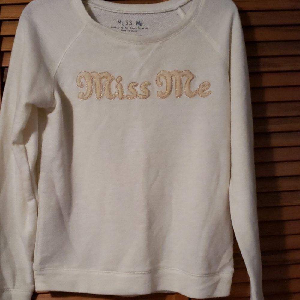 Miss me sweatshirt